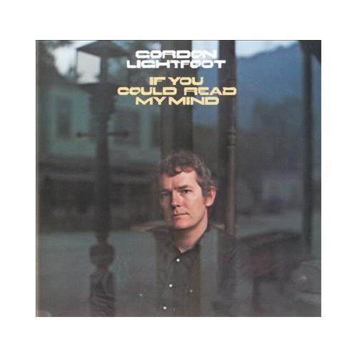 Gordon Lightfoot If You Could Read My Mind (2LP)